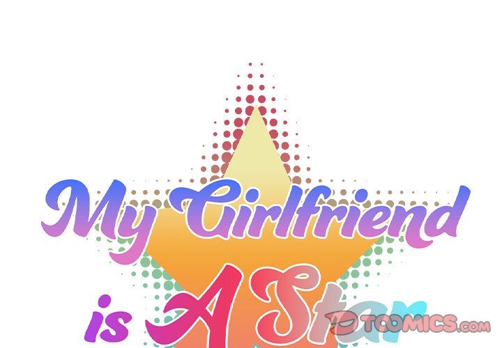 My Girlfriend is a Star Chapter 17 - Page 2
