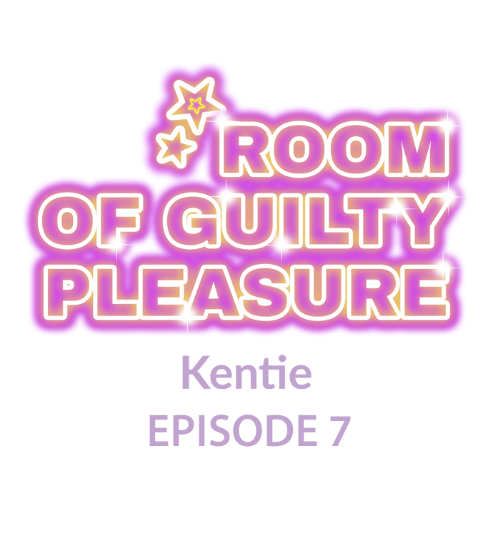 Room of Guilty Pleasure Chapter 7 - Page 1