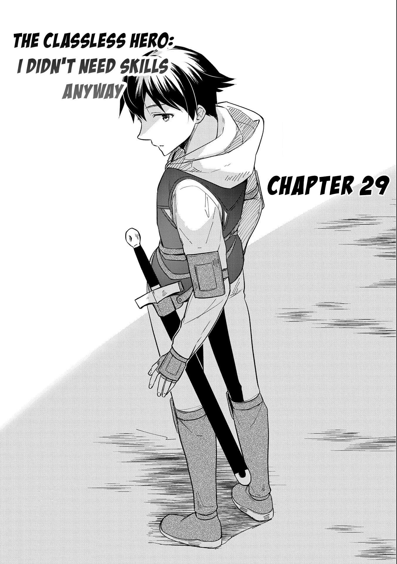 The Hero Who Has No Class. I Don’t Need Any Skills, It’s Okay Chapter 29 - Page 1