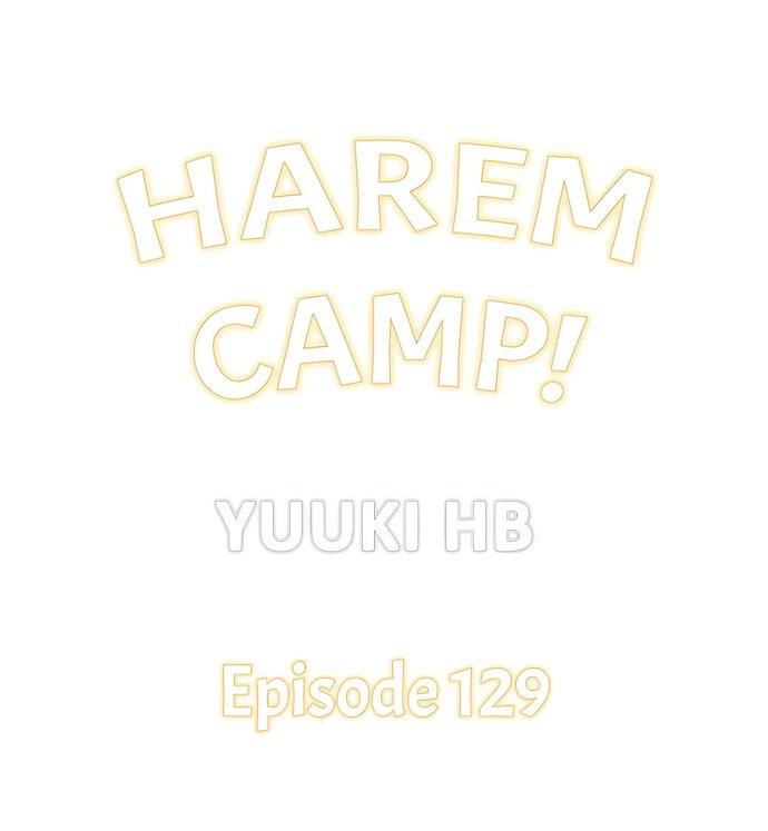 Harem Camp! Chapter 129 - Page 1
