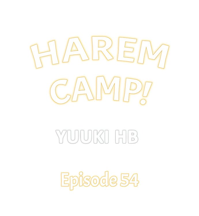Harem Camp! Chapter 54 - Page 1